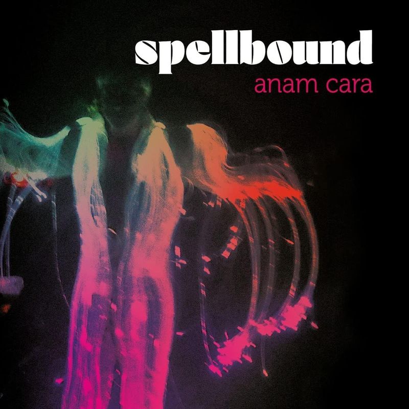SPELLBOUND - Anam Cara