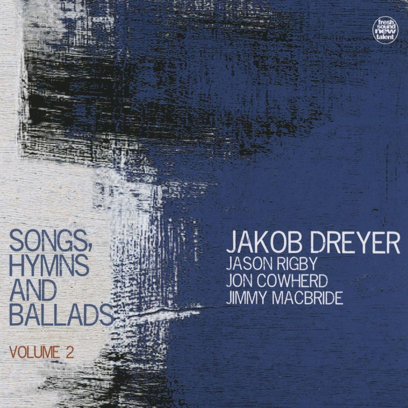 JACOB DREYER - Songs, Hymns And Ballads Vol. 2