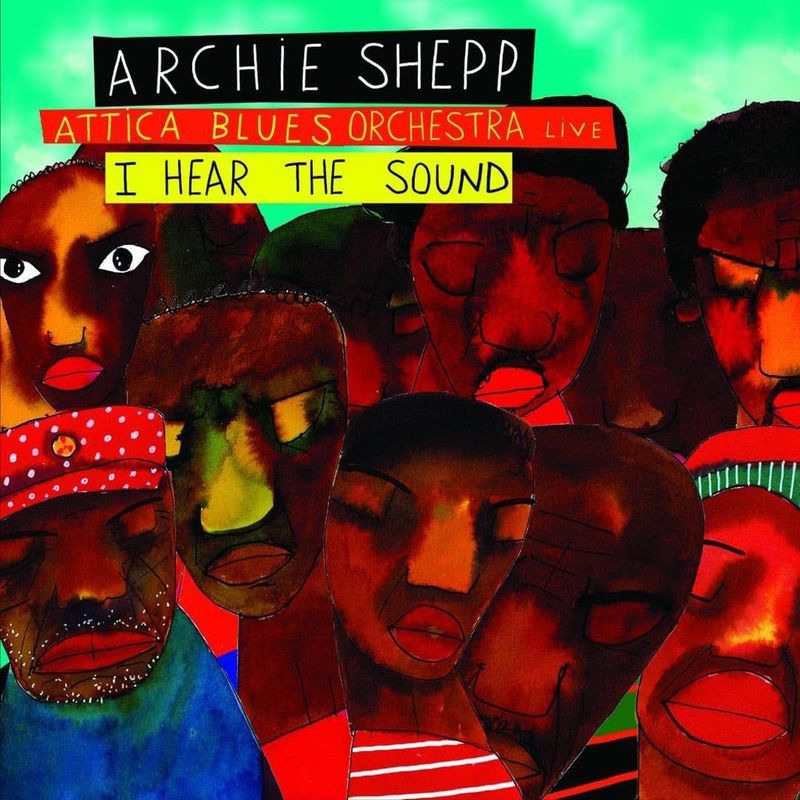 ARCHIE SHEPP ATTICA BLUES ORCHESTRA - I Hear The Sound (2cd)
