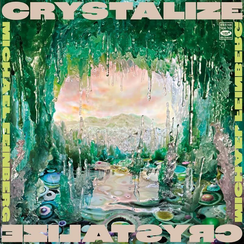 MICHAEL FEINBERG - Crystalize