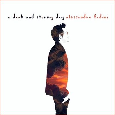 ALESSANDRO FADINI - A Dark And Stormy Day