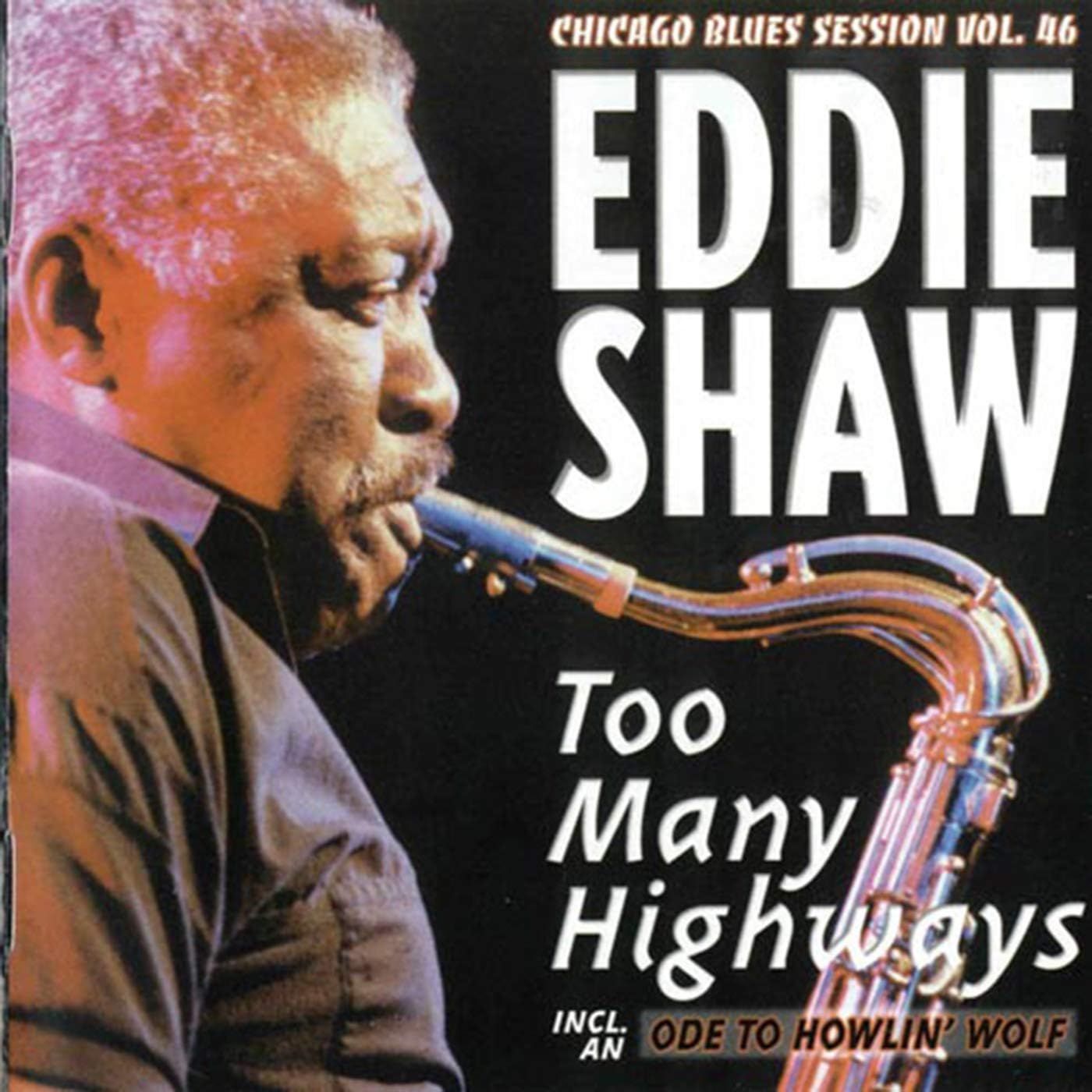 EDDIE SHAW - Too Many Highways