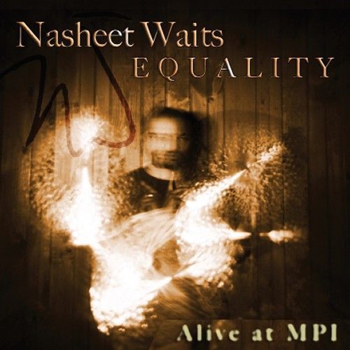 NASHEET WAITS - Equality