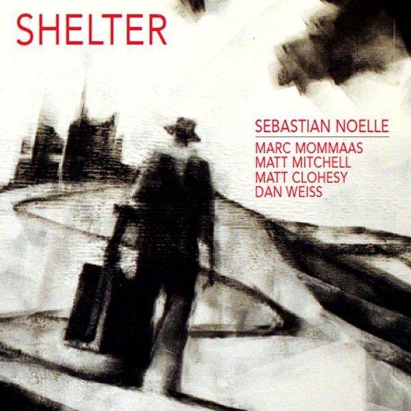SEBASTIAN NOELLE - Shelter