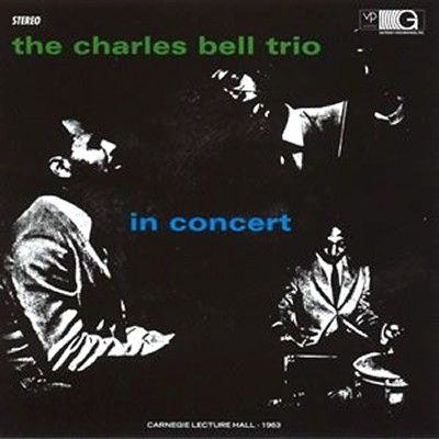 THE CHARLES BELL TRIO - In Concert