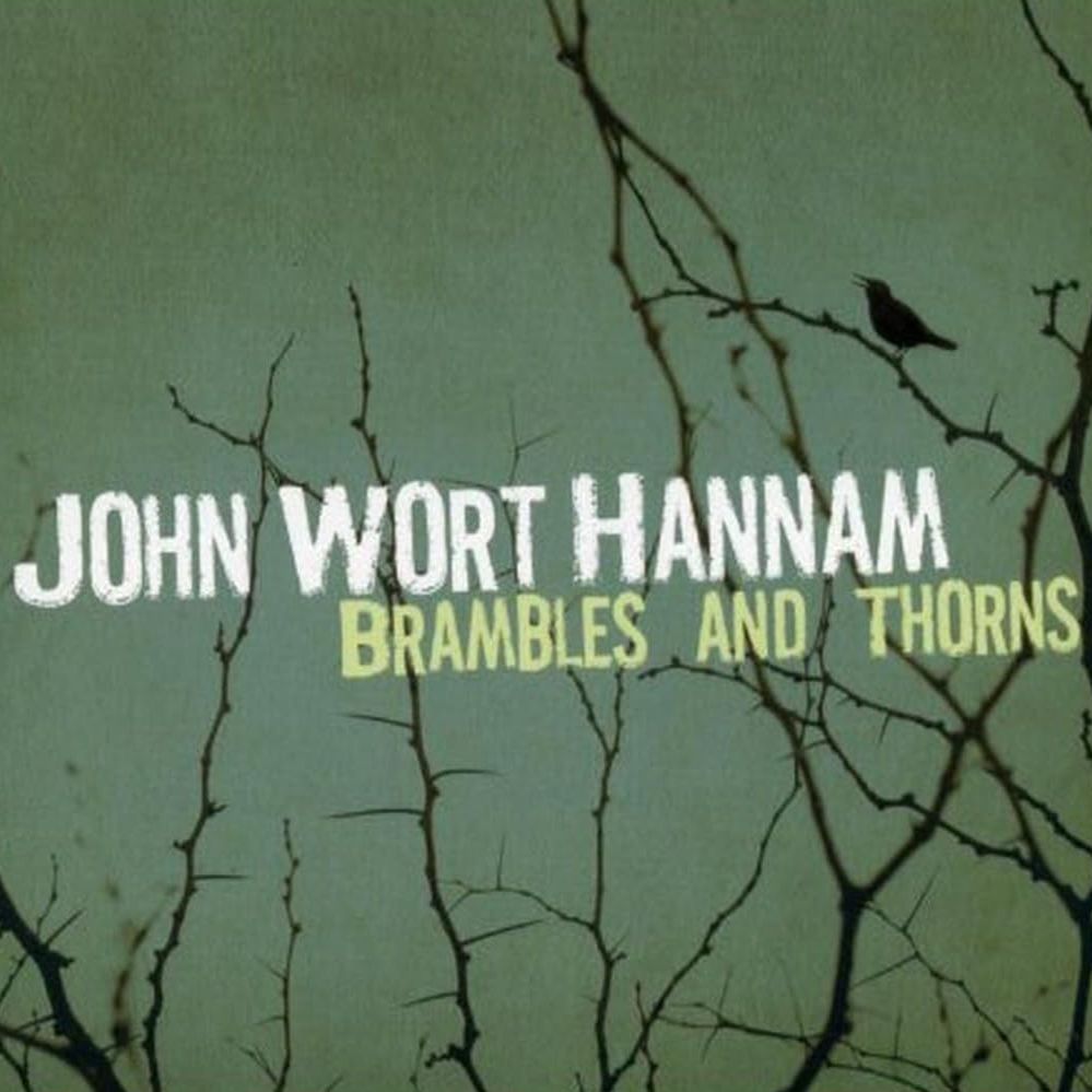JOHN WORT HANNAM - Brambles And Thorns