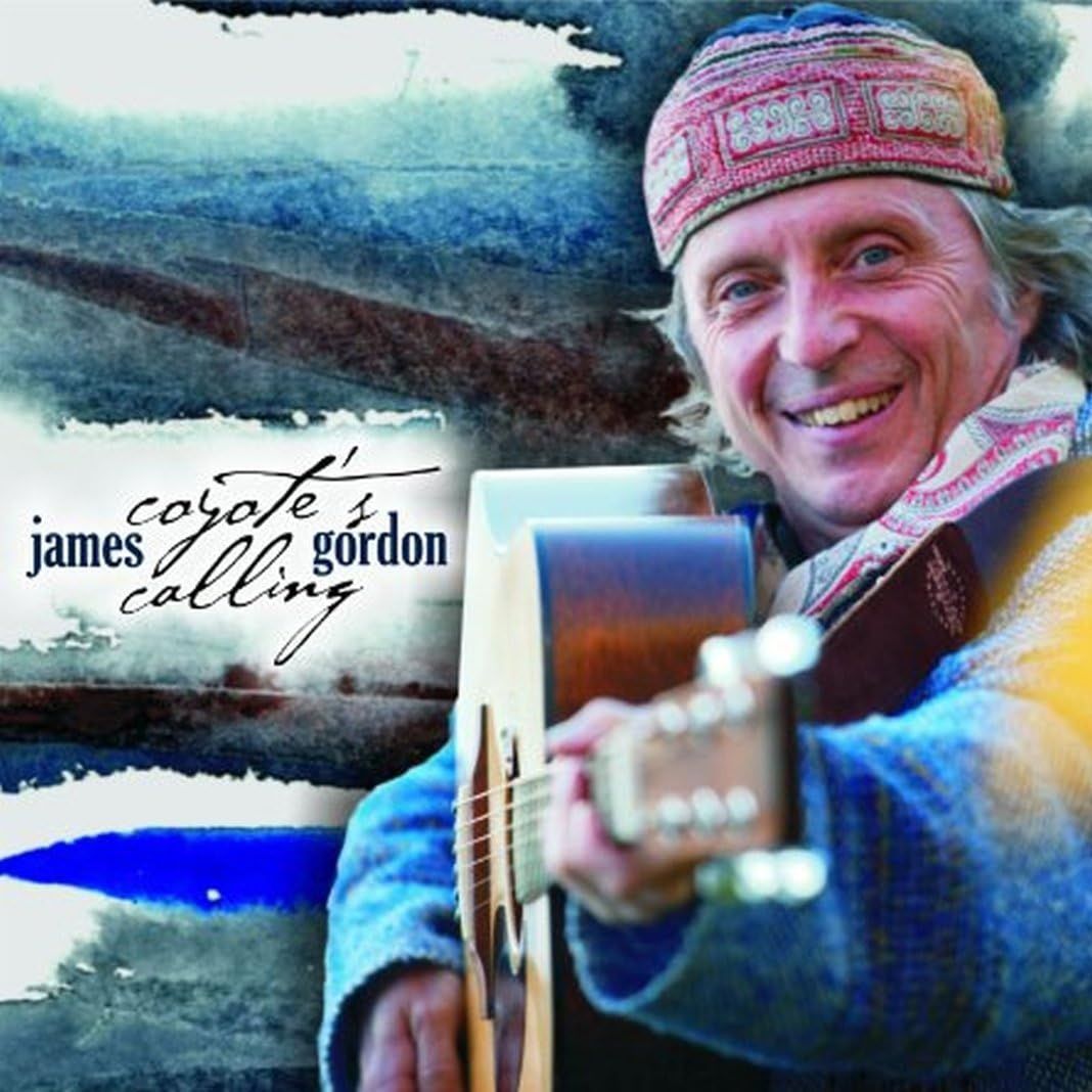 JAMES GORDON - Coyote's Calling
