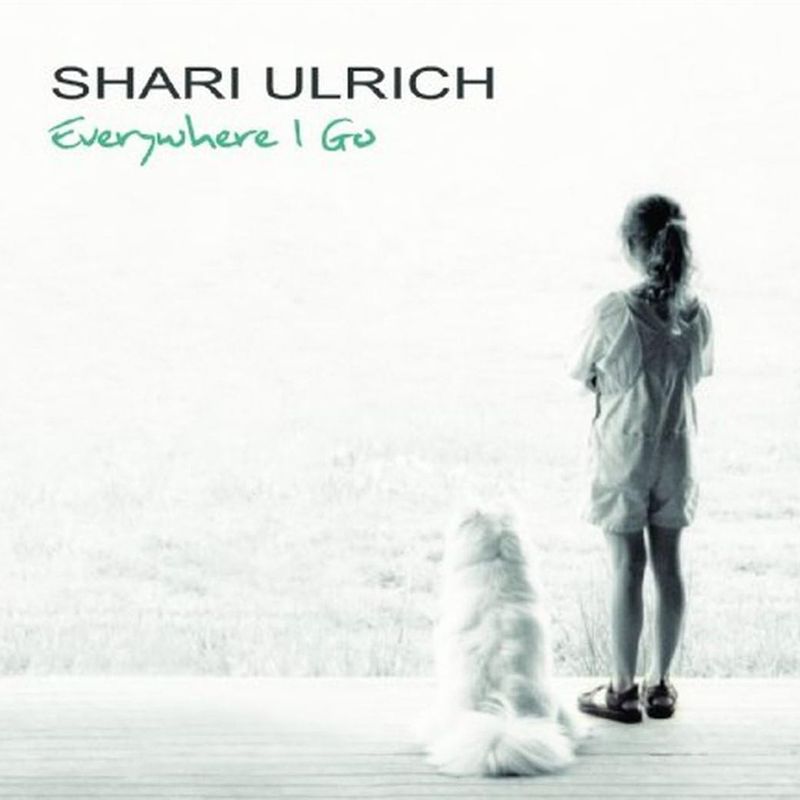 SHARI ULRICH - Everywhere I Go