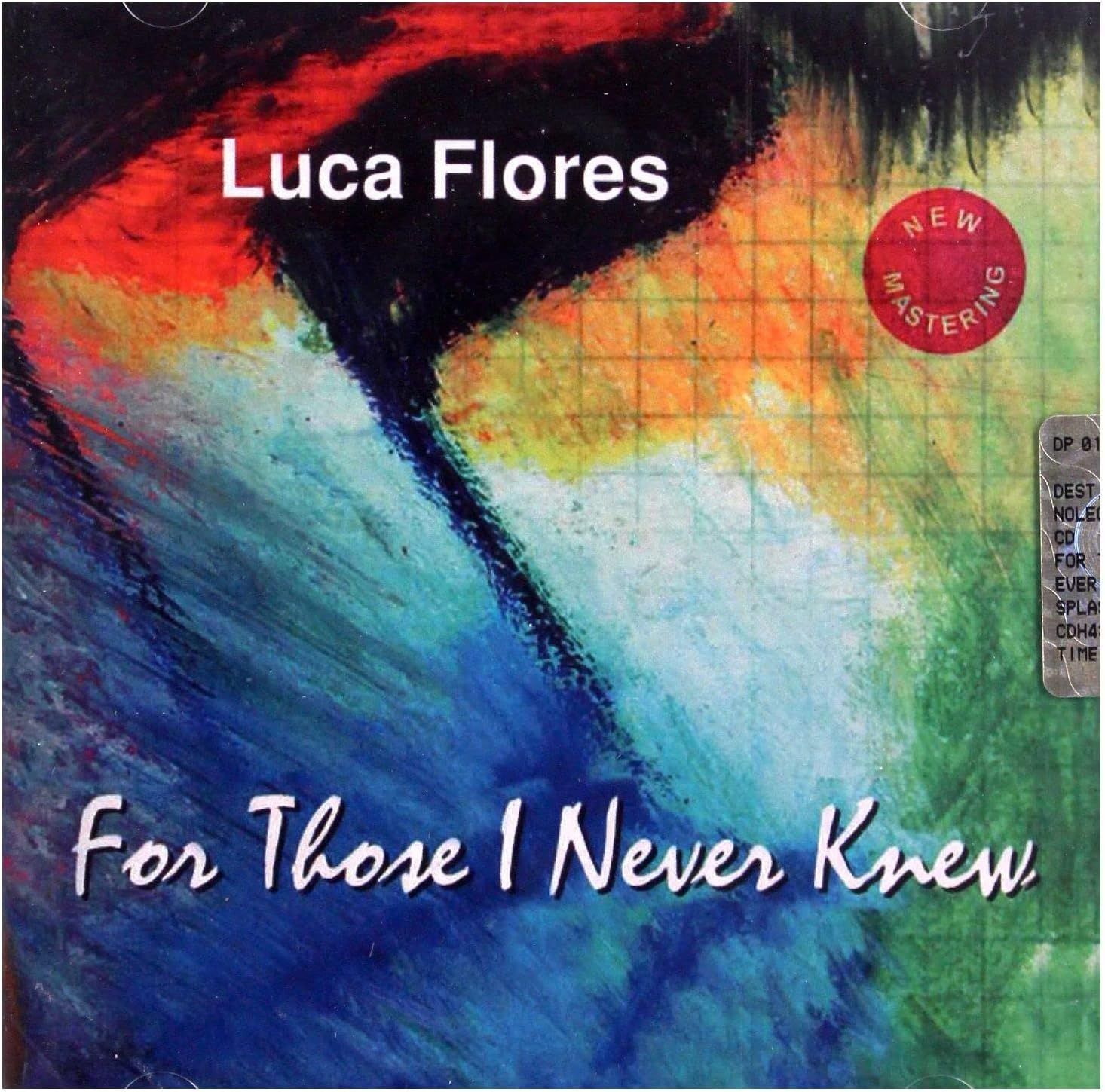 LUCA FLORES - For Those I Never Knew