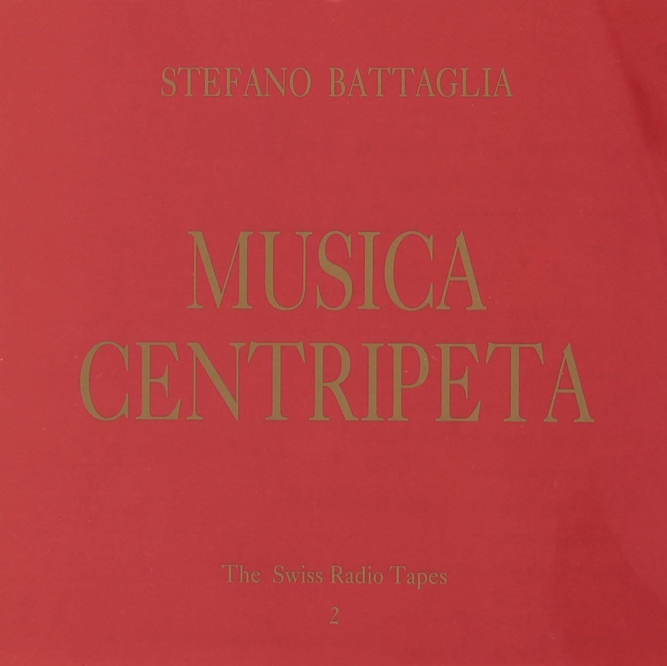 STEFANO BATTAGLIA - Musica Centripeta