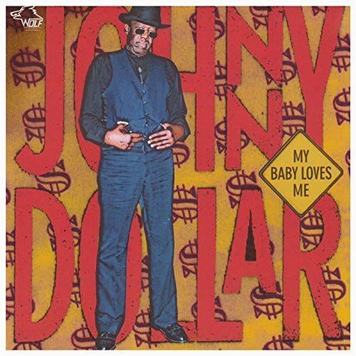 JOHNNY DOLLAR - My Baby Loves Me