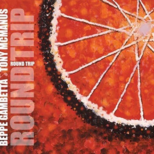 BEPPE GAMBETTA & TONY MCMANUS - Round Trip