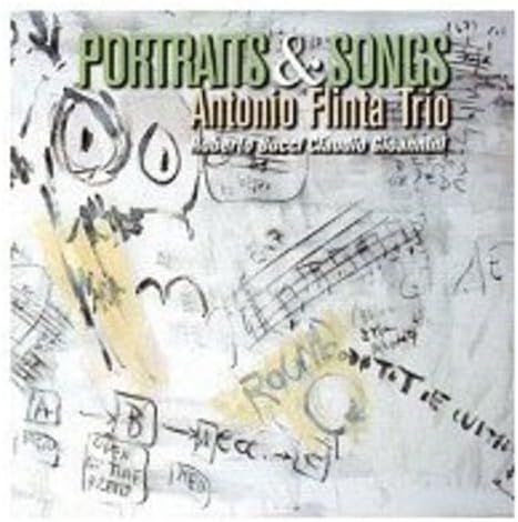 ANTONIO FLINTA TRIO - Portraits & Songs