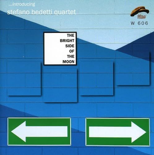STEFANO BEDETTI QUARTET-Bright Side Of The Moon