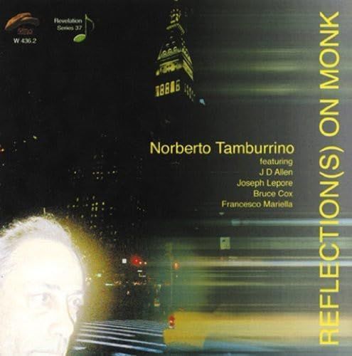 NORBERTO TAMBURRINO-Reflection(S) On Monk