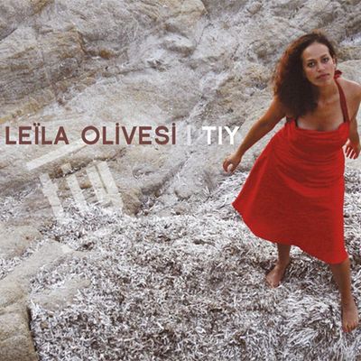 LEILA OLIVESI - Tiy