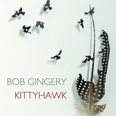 BOB GINGERY - Kittyhawk