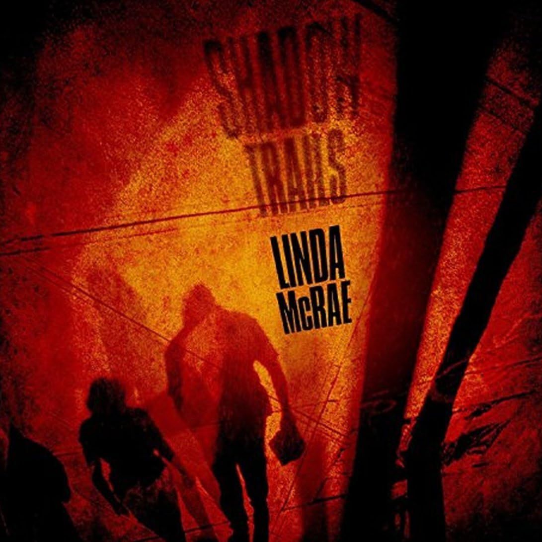 LINDA MCRAE - Shadow Trails