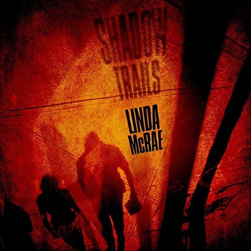 LINDA MCRAE - Shadow Trails