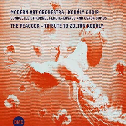 MODERN ART ORCHESTRA / KODALY CHOIR - The Peacock - Tribute To Zoltan Kodaly (2cd)