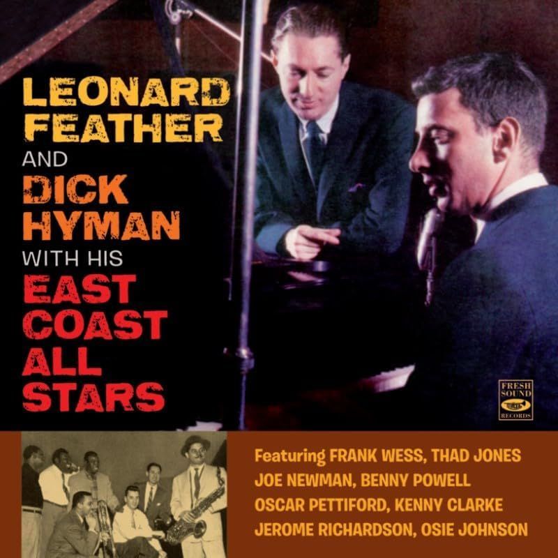 LEONARD FEATHER & DICK HYMAN - With His East Coast All Stars