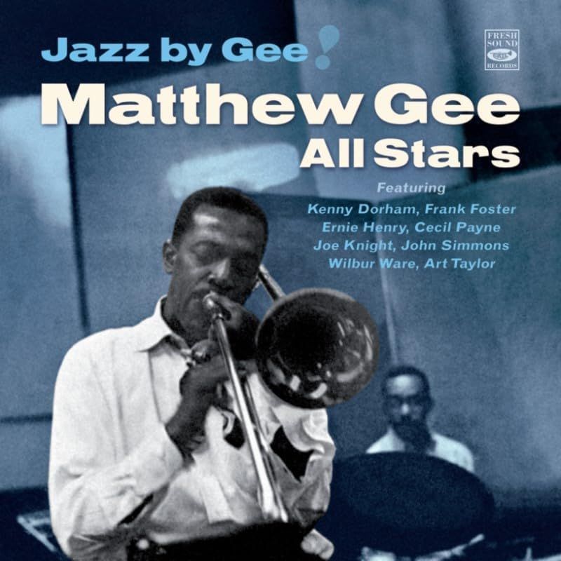 MATTHEW GEE ALL STARS - Jazz By Gee!
