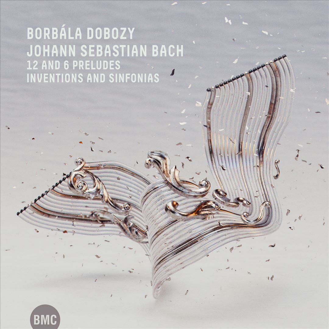 BORBALA DOBOZY - Bach 12 & 6 Preludes Inventions & Sinfonias