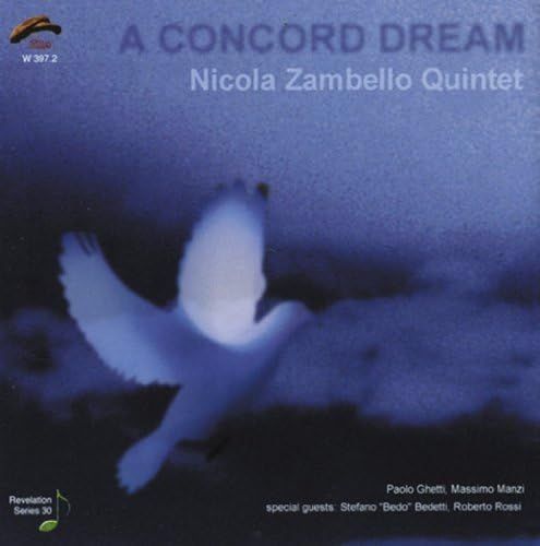 NICOLA ZAMBELLO QUINTET-A Concord Dream
