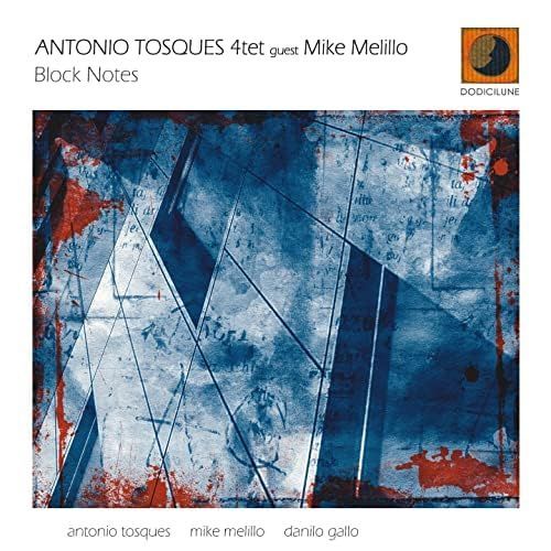 Antonio Tosques 4tet & Mike Melillo-Block Notes