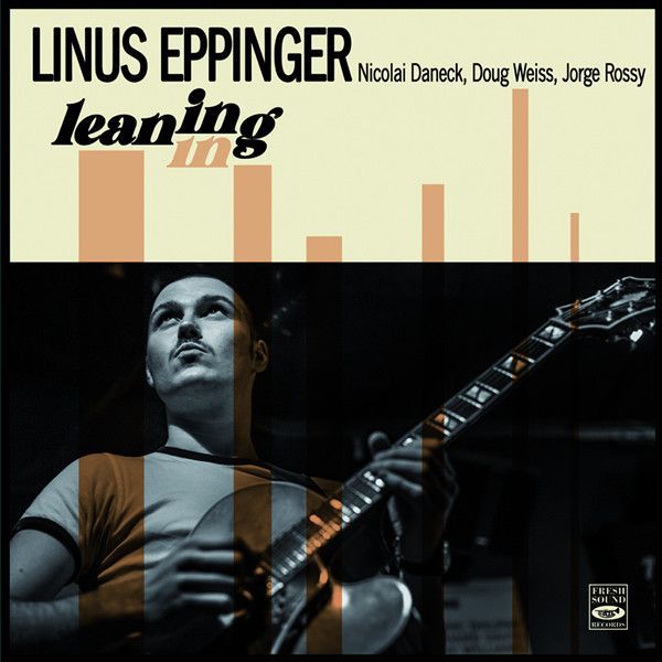 LINUS EPPINGER - Leaning In