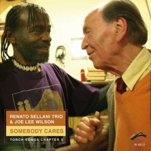 RENATO SELLANI & JOE LEE WILSON-Somebody Cares