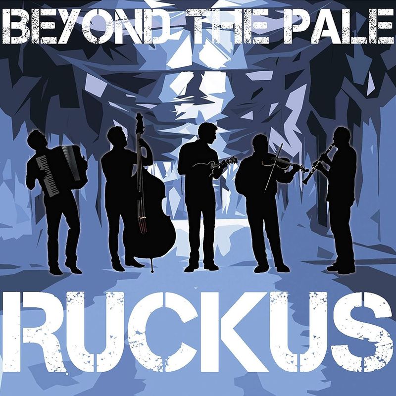 BEYOND THE PALE - Ruckus