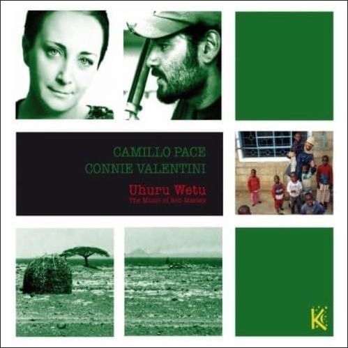 Camillo Pace/Connie Valentini-Uhuru Wetu (Bob Marley)