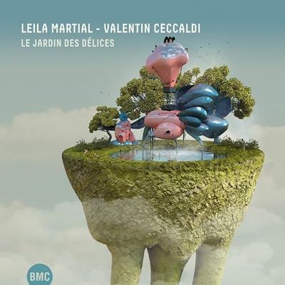 LEILA MARTIAL / VALENTIN CECCALDI - Le Jardin Des Delices LEILA MARTIAL / VALENTIN CECCALDI - Le Jardin Des Delices