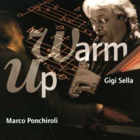 MARCO PONCHIROLI/GIGI SELLA - Warm Up