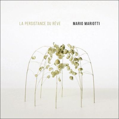 MARIO MARIOTTI - La Persistance Du Reve
