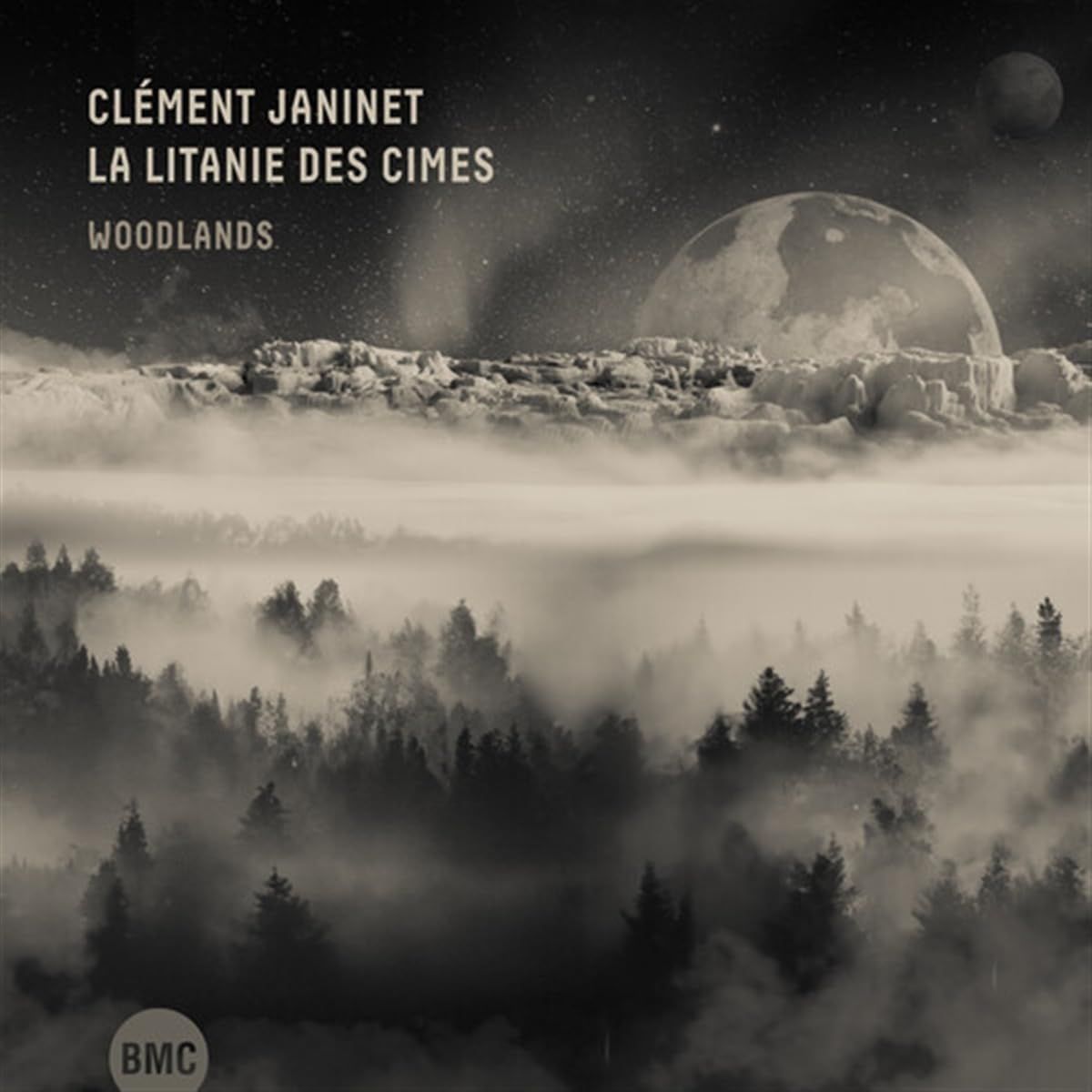 CLEMENT JANINET / LA LITANIE DES CIMES - Woodlands