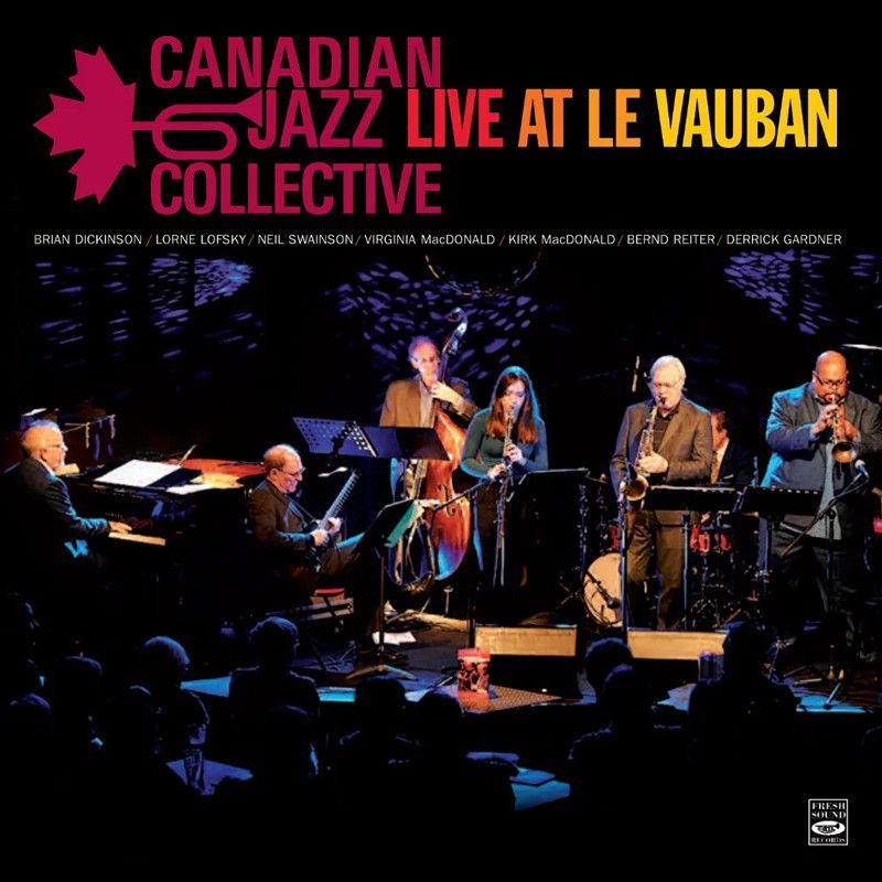 CANADIAN JAZZ COLLECTIVE - Live At Le Vauban