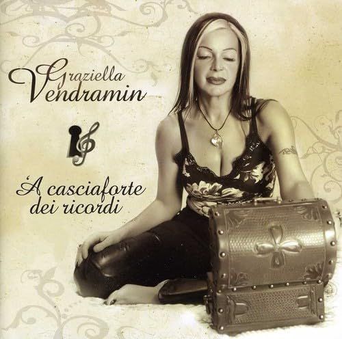 GRAZIELLA VENDRAMIN - A Casciaforte Dei Ricordi