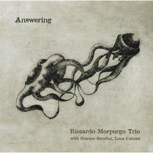 RICCARDO MORPURGO TRIO - Answering