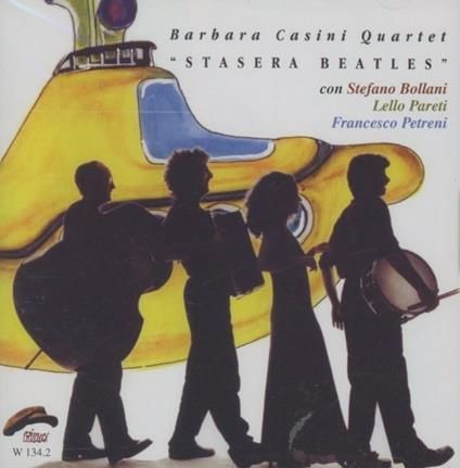 BARBARA CASINI QUARTET-Stasera Beatles