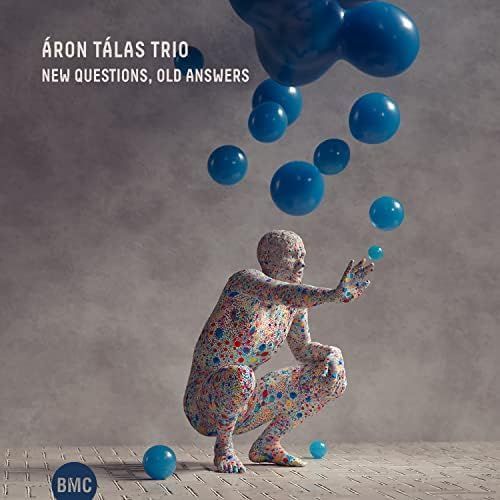ARON TALAS TRIO - New Questions, Old Answers