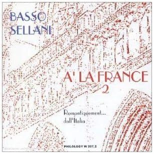 GIANNI BASSO & RENATO SELLANI-A' La France Vol.2