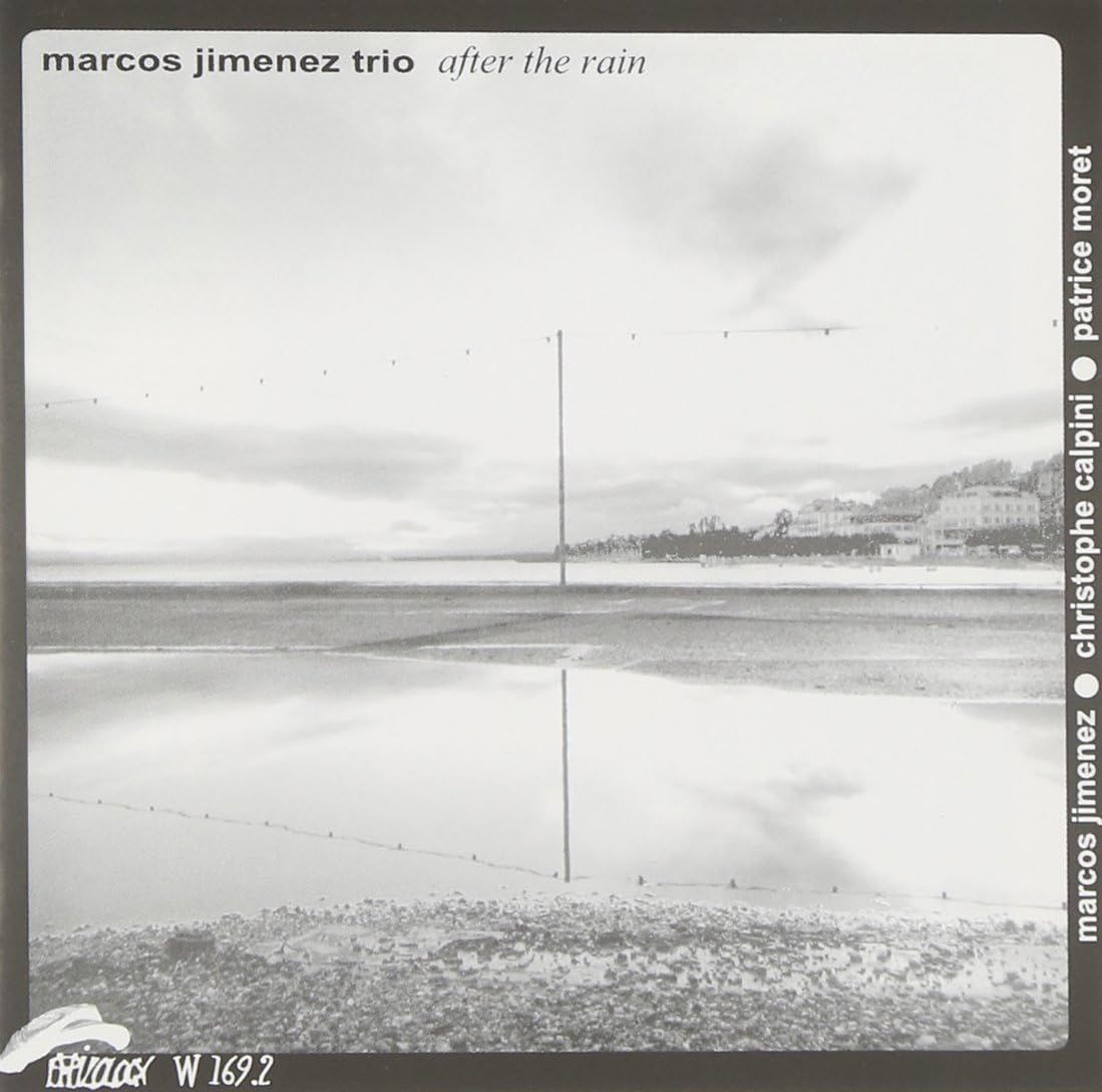 MARCOS JIMENEZ TRIO-After The Rain