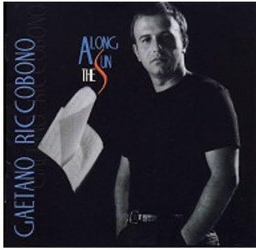 GAETANO RICCOBONO-Along The Sun