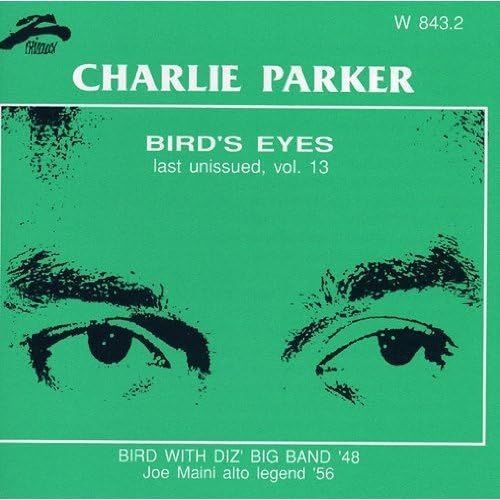 CHARLIE PARKER-Bird's Eyes Vol.13