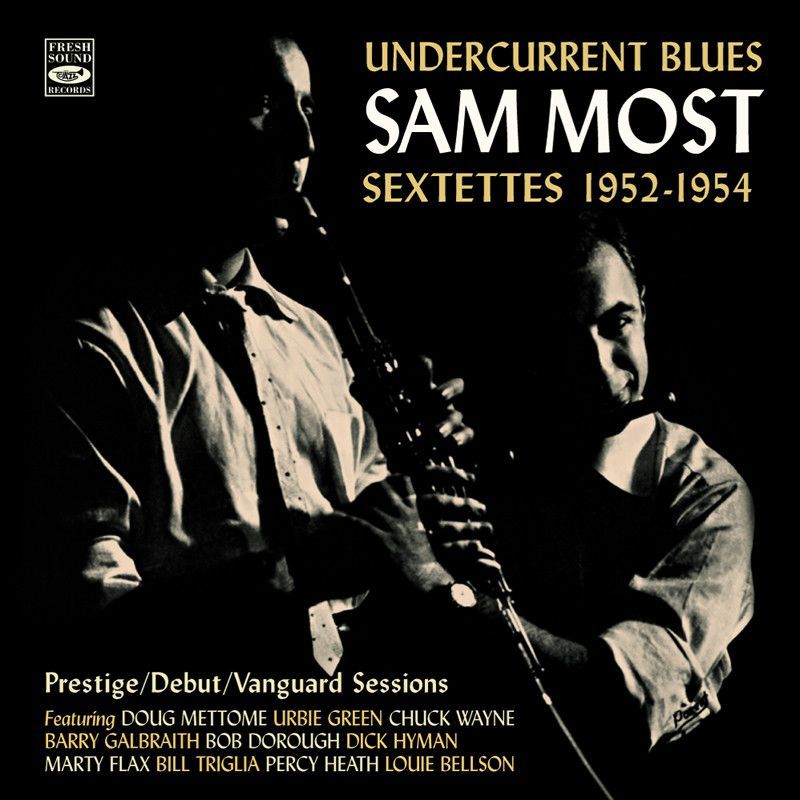 SAM MOST SEXTETTES 1952 - 1954 - Prestige / Debut / Vanguard Sessions