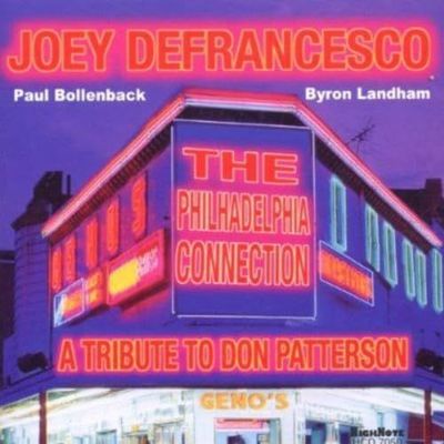 JOEY DEFRANCESCO TRIO - Philadelphia Connection