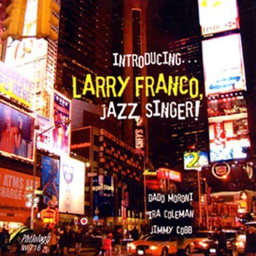 LARRY FRANCO-Introducing Larry Franco