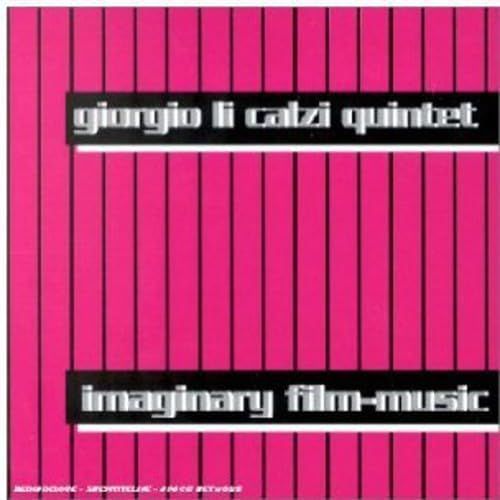 GIORGIO LI CALZI QUINTET-Immaginary Film-Music